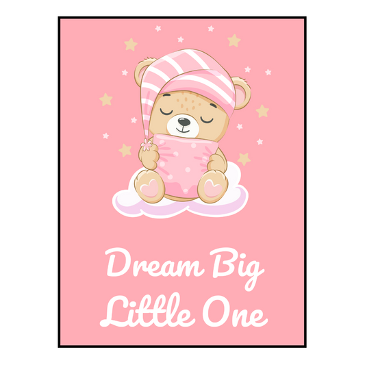 Dream Big Little One - Poster für Mädchen